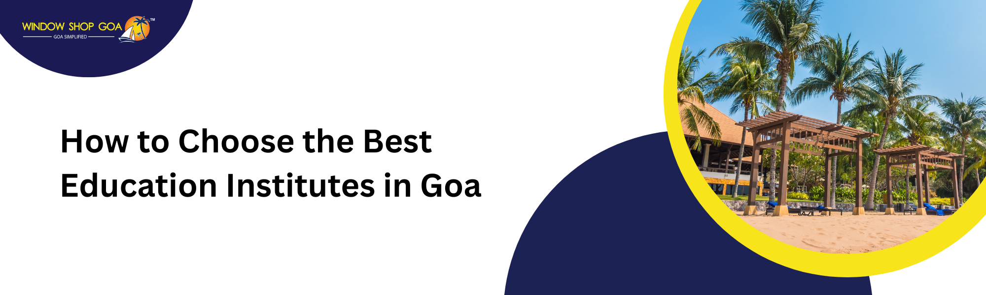How to Choose the Best Education Institutes in Goa